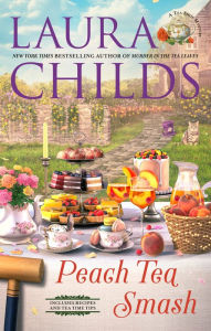 Title: Peach Tea Smash, Author: Laura Childs