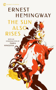 Title: The Sun Also Rises, Author: Ernest Hemingway