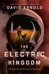 Title: The Electric Kingdom, Author: David Arnold