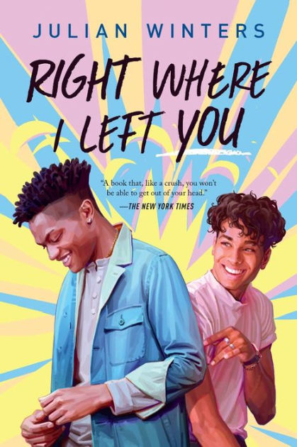 Right Where I Left You by Julian Winters, Paperback | Barnes & Noble®