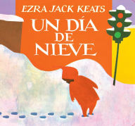 Title: Un Día De Nieve, Author: Ezra Jack Keats