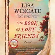 Title: The Book of Lost Friends: A Novel, Author: Lisa Wingate