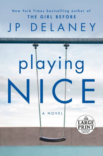Playing Nice: A Novel