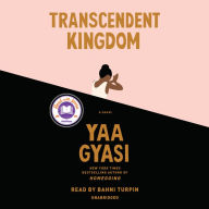 Title: Transcendent Kingdom, Author: Yaa Gyasi
