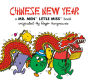 Chinese New Year (Mr. Men and Little Miss Series)