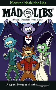 Title: Monster Mash Mad Libs: World's Greatest Word Game, Author: Tristan Roarke