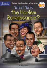 Title: What Was the Harlem Renaissance?, Author: Sherri L. Smith