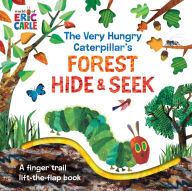 The Very Hungry Caterpillar's Forest Hide & Seek: A Finger Trail Lift-the-Flap Book