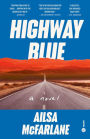 Highway Blue: A Novel