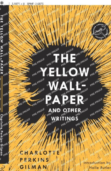 The Yellow Wall-Paper and Other Writings