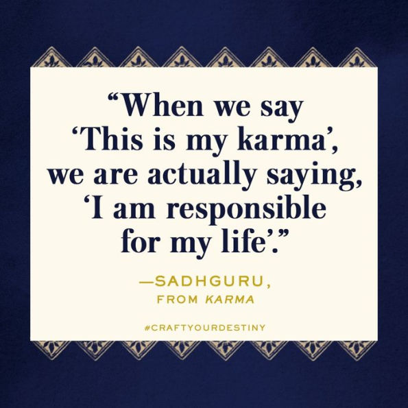 Karma: A Yogi's Guide to Crafting Your Destiny