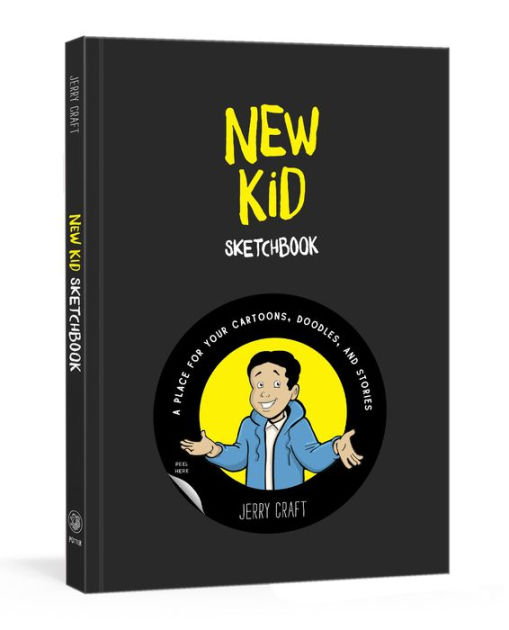 New Kid Sketchbook: A Place for Your Cartoons, Doodles, and Stories [Book]