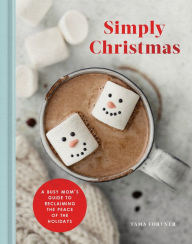 Title: Simply Christmas: A Busy Mom's Guide to Reclaiming the Peace of the Holidays: A Devotional, Author: Tama Fortner