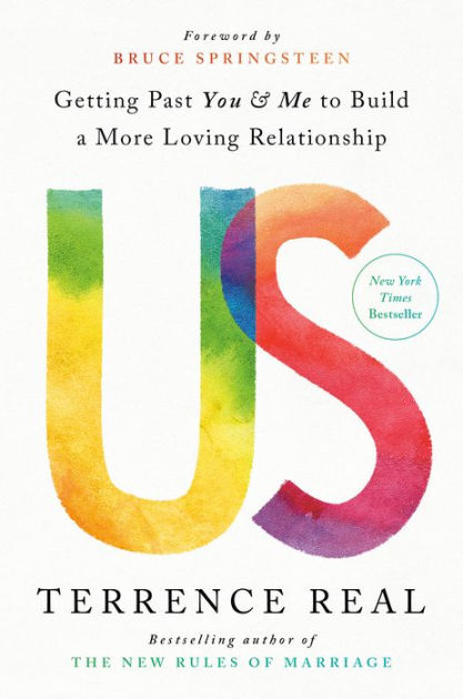 Us: Getting Past You and Me to Build a More Loving Relationship|Hardcover
