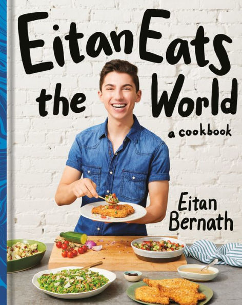 Eitan Eats the World: New Comfort Classics to Cook Right Now