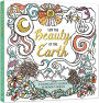 For the Beauty of the Earth: A Coloring Book to Celebrate the Wonder of Creation: A Nature Coloring Book