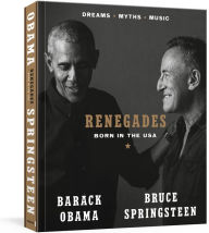 Title: Renegades: Born in the USA, Author: Barack Obama and Bruce Springsteen