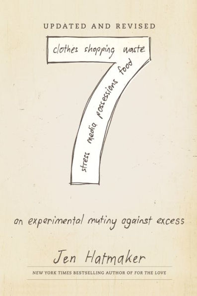 7: An Experimental Mutiny Against Excess (Updated and Revised)