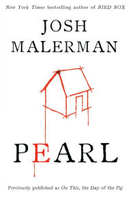 Title: Pearl, Author: Josh Malerman