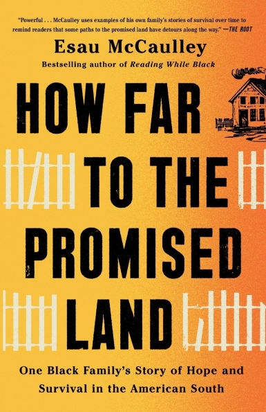 How Far to the Promised Land: One Black Family's Story of Hope and Survival in the American South