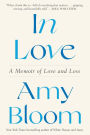 In Love: A Memoir of Love and Loss