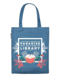 Title: Paradise Will Be A Kind of Library Tote