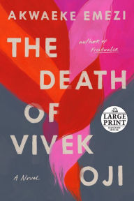 Title: The Death of Vivek Oji: A Novel, Author: Akwaeke Emezi