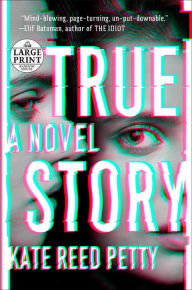 Title: True Story, Author: Kate Reed Petty