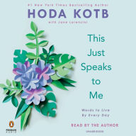 Title: This Just Speaks to Me: Words to Live By Every Day, Author: Hoda Kotb