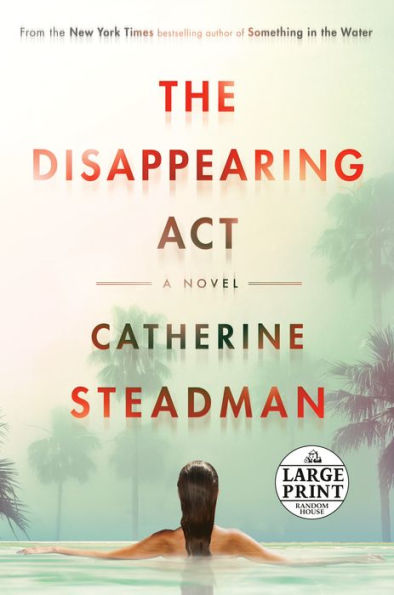 The Disappearing Act: A Novel