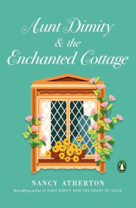 Aunt Dimity and the Enchanted Cottage