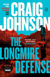 Title: The Longmire Defense: A Longmire Mystery, Author: Craig Johnson
