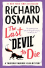 The Last Devil to Die (Thursday Murder Club Series #4)