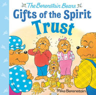 Title: Trust (Berenstain Bears Gifts of the Spirit), Author: Mike Berenstain
