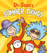 Title: Dr. Seuss's Summer Things, Author: Dr. Seuss