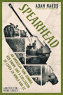 Spearhead (Adapted for Young Adults): An American Tank Gunner, His Enemy, and a Collision of Lives in World War II