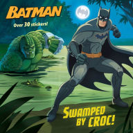 Title: Swamped by Croc! (DC Super Heroes: Batman), Author: Arie Kaplan