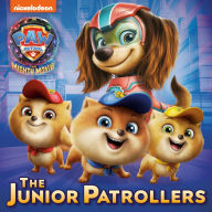 Title: The Junior Patrollers (PAW Patrol: The Mighty Movie), Author: Mei Nakamura