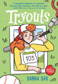Title: Tryouts: (A Graphic Novel), Author: Sarah Sax