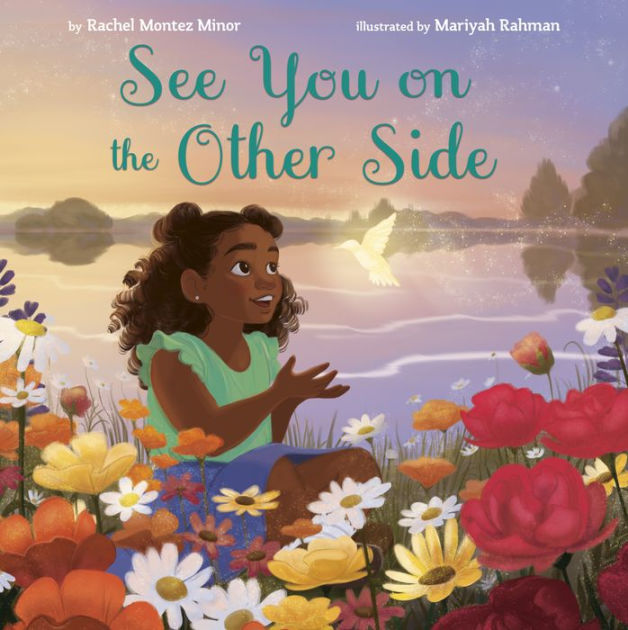 See You on the Other Side by Rachel Montez Minor, Mariyah Rahman, Hardcover