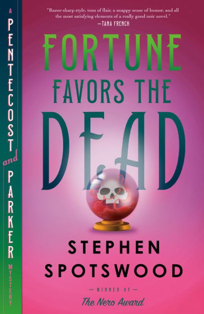 Fortune Favors the Dead: A Pentecost and Parker Mystery [Book]