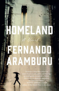 Title: Homeland: A Novel, Author: Fernando Aramburu