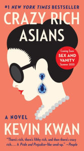 Title: Crazy Rich Asians (Crazy Rich Asians Trilogy #1), Author: Kevin Kwan