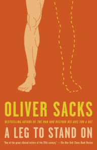 Title: A Leg to Stand On, Author: Oliver Sacks