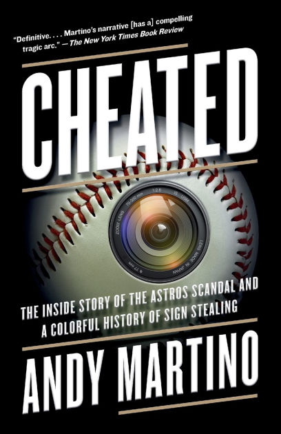 Cheated: The Inside Story of the Astros Scandal and a Colorful