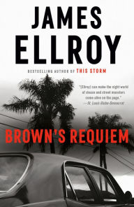 Title: Brown's Requiem, Author: James Ellroy