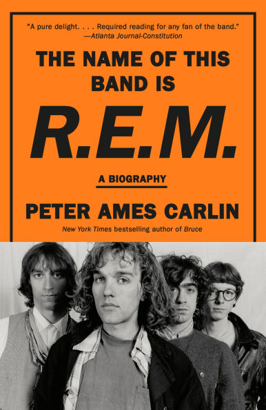 The Name of This Band Is R.E.M.: A Biography