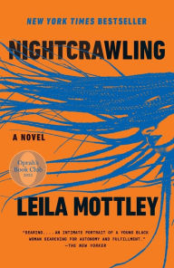 Title: Nightcrawling: A Novel (Oprah's Book Club), Author: Leila Mottley
