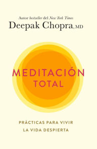 Title: Meditación total / Total Meditation, Author: Deepak Chopra
