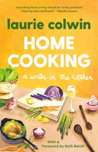 Title: Home Cooking, Author: Laurie Colwin